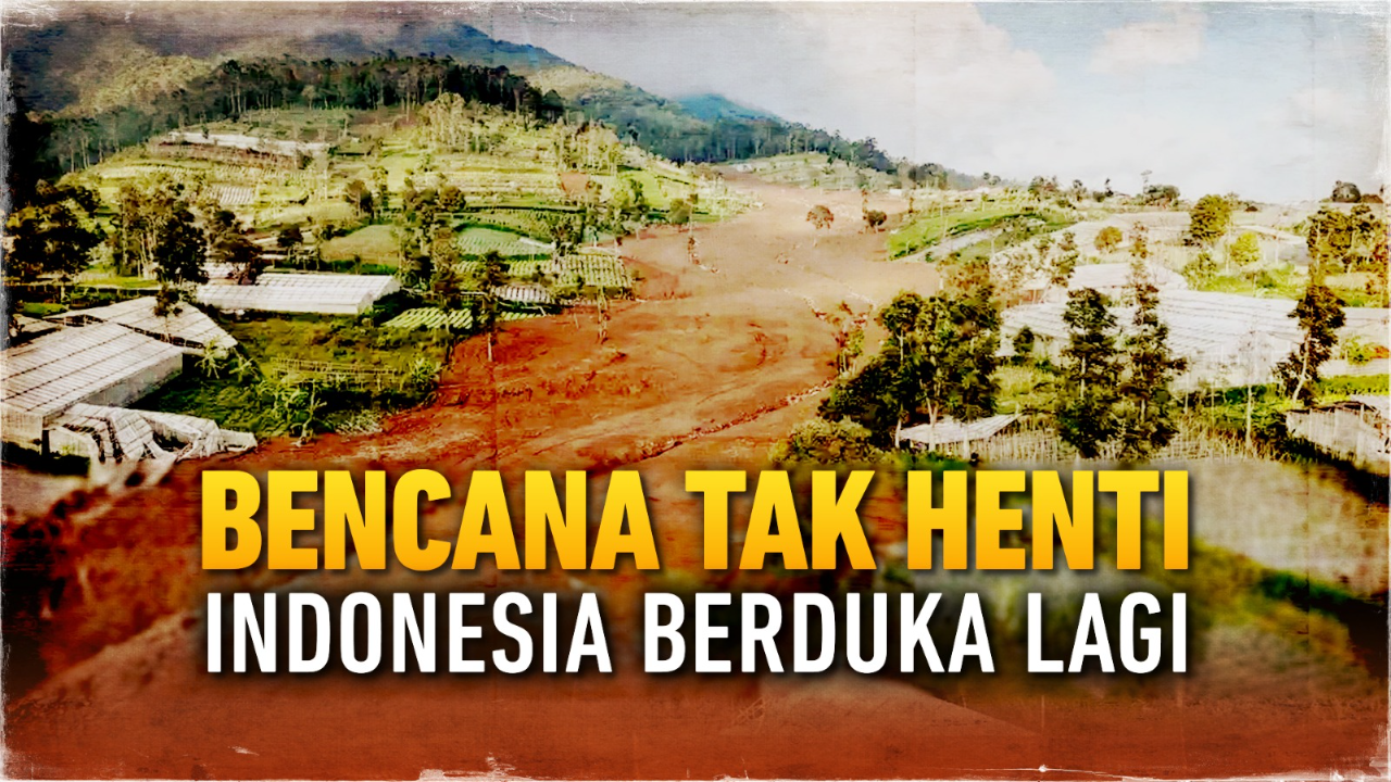 Bencana tak Henti, Indonesia Berduka Lagi